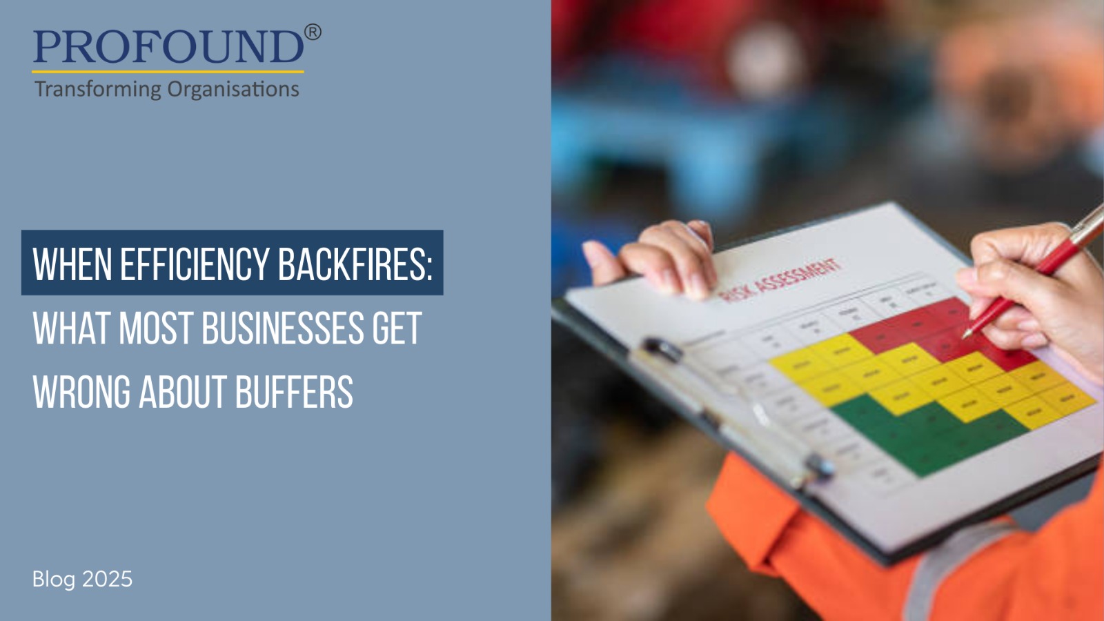 When Efficiency Backfires: What Most Businesses Get Wrong About Buffers